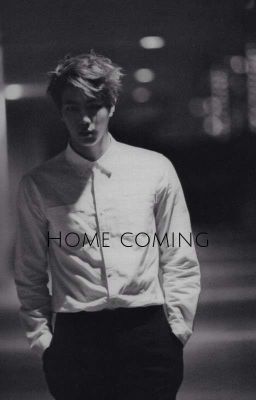 Home coming