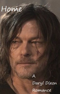 Home (Daryl Dixon Romance)