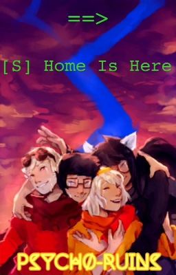 Home Is Here (Homestuck Oneshots)