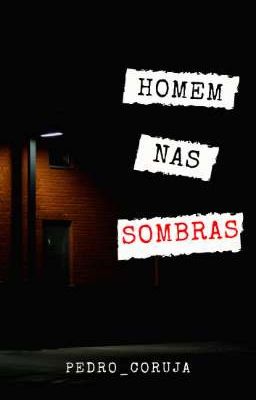 Homem nas Sombras (One-Shot)