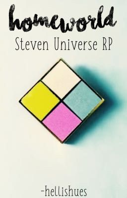 ❖Homeworld [Steven Universe RP]❖