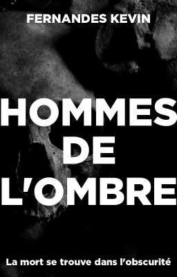 HOMMES DE L'OMBRE