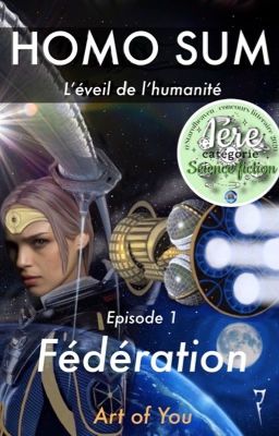 Homo Sum 1 : l'éveil de l'humanité (Episode 1 : Fédération)