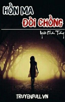 Hồn Ma Đòi Chồng-Người Khăn Trắng(Full)