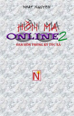 Hồn ma online 2 - Oan hồn trong ký túc xá