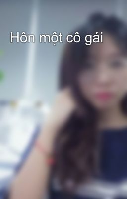 Hôn một cô gái