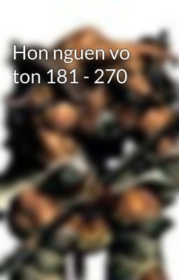 Hon nguen vo ton 181 - 270