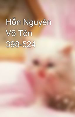 Hỗn Nguyên Võ Tôn 398-524