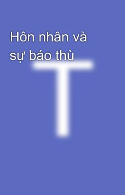 Hôn nhân và sự báo thù 