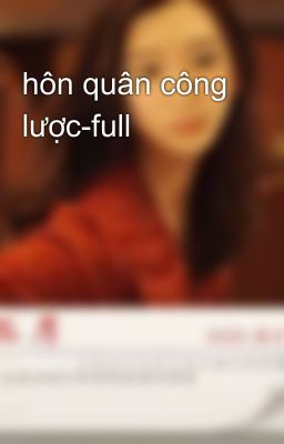 hôn quân công lược-full