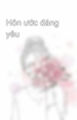 Hôn ước đáng yêu