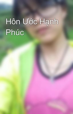 Hôn Ước Hạnh Phúc