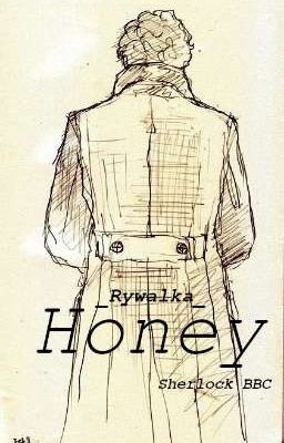 Honey || Sherlock BBC