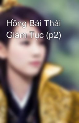 Hồng Bài Thái Giám Tục (p2)