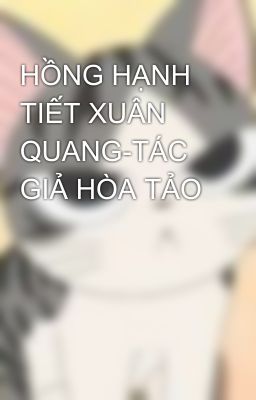 HỒNG HẠNH TIẾT XUÂN QUANG-TÁC GIẢ HÒA TẢO