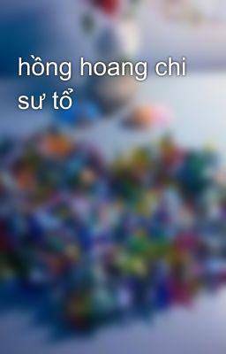 hồng hoang chi sư tổ