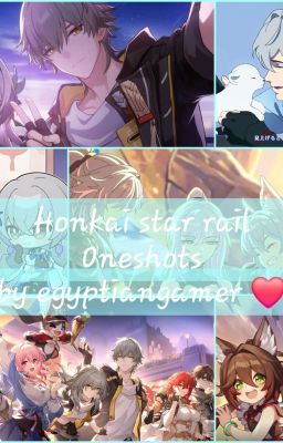 Honkai Star Rail Oneshots 💕