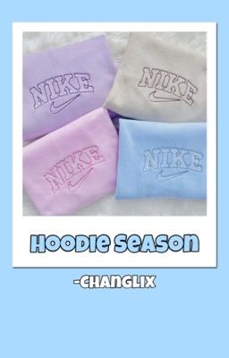 Hoodie Season [Changlix] 