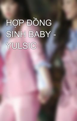 HỢP ĐỒNG SINH BABY - YULSIC