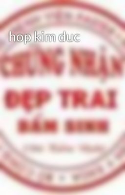 hop kim duc