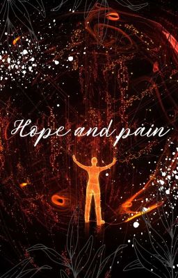 Hope and pain