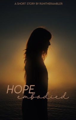 Hope Embodied | ✔