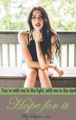 Hope for it // Dani Cimorelli