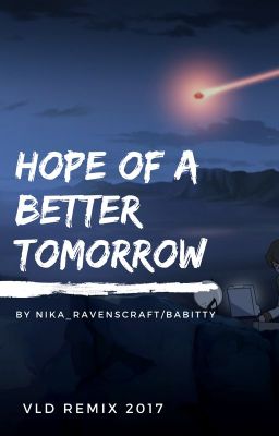 Hope of a Better Tomorrow - VLD Fanfic Remix 2017 for babitty on ao3