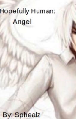 Hopefully Human: Angel