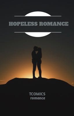 HOPELESS ROMANCE 