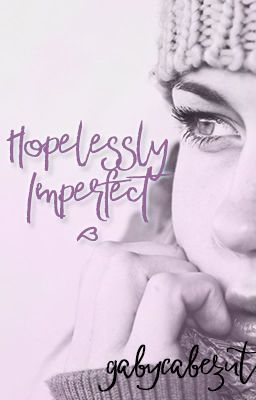 Hopelessly Imperfect