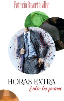 Horas Extra Entre tus piernas