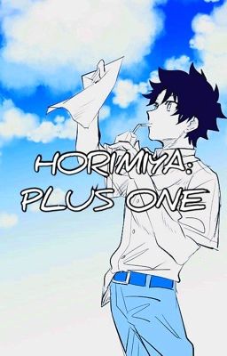 Horimiya: Plus One (Male Reader x Yuki Yoshikawa)