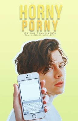 Horny Porny [Harry Styles] (Italian Translation)