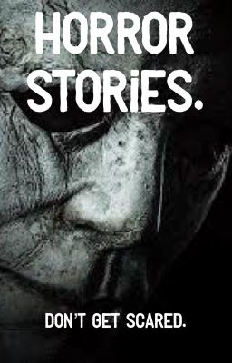 Horror Stories