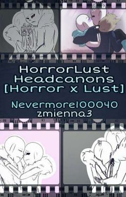 HorrorLust Headcanons [Horror x Lust Headcanony]