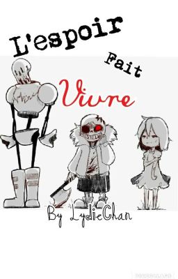 [HorrorTale] L'espoir Fait Vivre