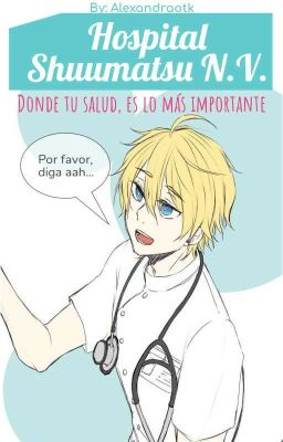 Hospital Shuumatsu N.V.: Donde tu salud, es lo más importante 