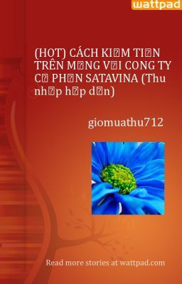 (HOT) CÁCH KIẾM TIỀN TRÊN MẠNG VỚI CONG TY CỔ PHẦN SATAVINA (Thu nhập hấp dẫn)