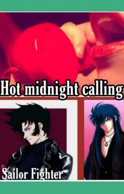 Hot midnight calling