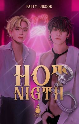 HOT NIGHT • Jikook🐇🔥🐥