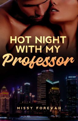 Hot Night With My Professor