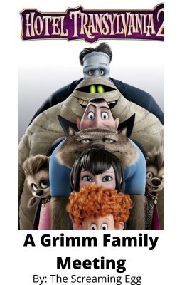 Hotel Transylvania 2: A Grimm Family Meeting