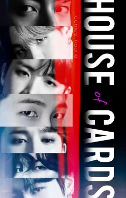 House of Cards | Bulletproof book 2 | A BTS Gang AU