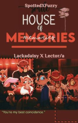 House Of Memories || Lackadaisy X _______ Drabbles