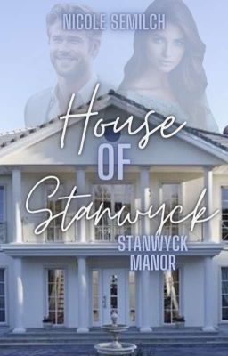 House of Stanwyck - Stanwyck Manor Band 1