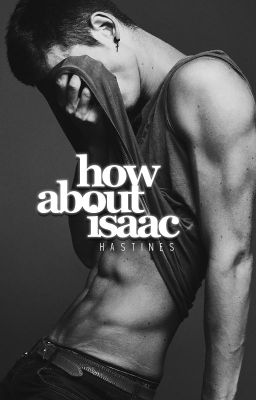 How About Isaac