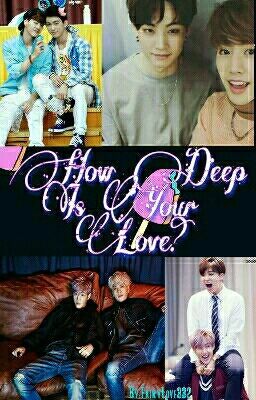 How Deep Is Your Love?《Mark Fanfiction》