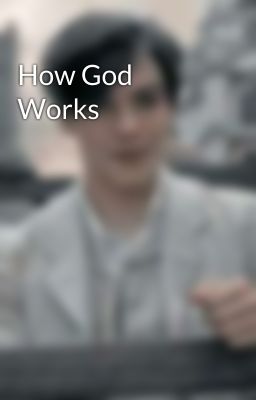 How God Works