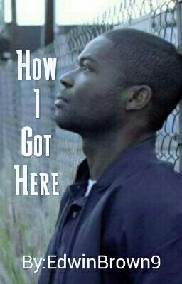How I Got Here